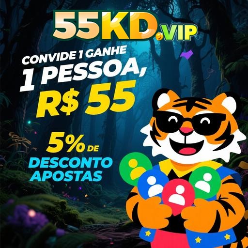 55KD Indique amigos para receber um bônus